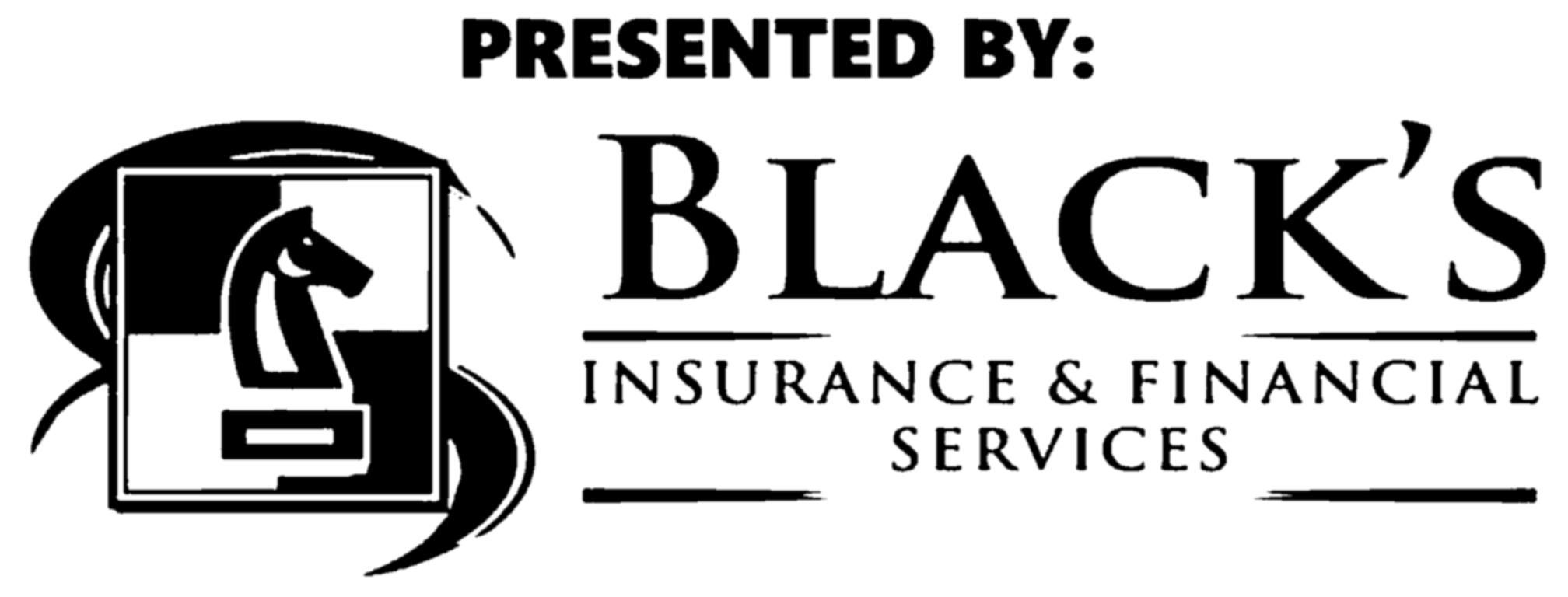 Presented by Black's Insurance & Financial Services